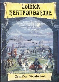 Gothick Hertfordshire (Gothick guide)