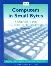 Computers in Small Bytes: A Workbook for Healthcare Professionals