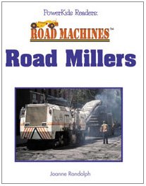 Road Milling Machines (Randolph, Joanne. Road Machines,)