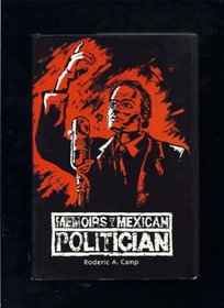 Memoirs of a Mexican Politician