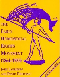 The Early Homosexual Rights Movement: (1864-1935)