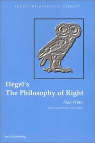 Hegel's the Philosophy of Right (Focus Philosophical Library)