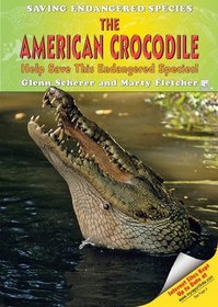 The American Crocodile: Help Save This Endangered Species! (Saving Endangered Species)
