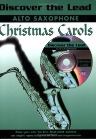 Discover the Lead Christmas Carols Alto Saxophone Book and Cd