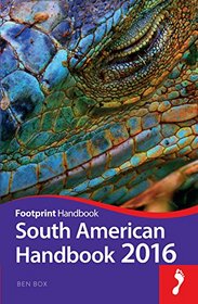 South American Handbook 2016 (Footprint - Handbooks)