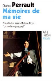 Memoires de ma vie (Art et histoire) (French Edition)