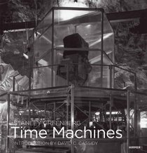 Stanley Greenberg: Time Machines
