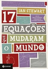 17 Equacoes Que Mudaram O Mundo (Em Portugues do Brasil)