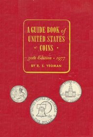 A Guide Book of United States Coins (30th Revised Edition)