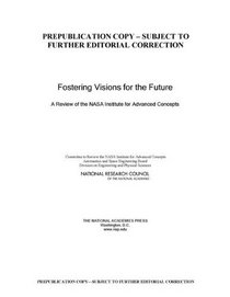 Fostering Visions for the Future: A Review of the NASA Institute for Advanced Concepts