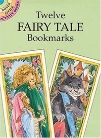 Twelve Fairy Tale Bookmarks (Dover Little Activity Books)