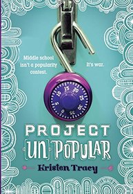 Project 'Un'Popular (Project 'Un'Popular, Bk 1)