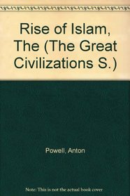 Rise of Islam (Gt. Civilizations S)