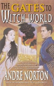 The Gates to Witch World (Witch World Chronicles)