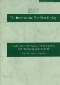 Sampling to Estimate Soil Nutrients for Precision Agriculture (Proceedings of the Fertiliser Society)