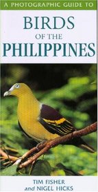 Birds of the Philippines (A Photographic Guide) (A Photographic Guide)