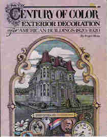 Century of Color: Exterior Decoration for American Buildings, 1820 - 1920