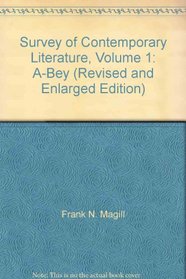 Survey of Contemporary Literature, Volume 1: A-Bey (Revised and Enlarged Edition)
