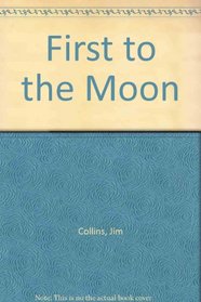 First to the Moon