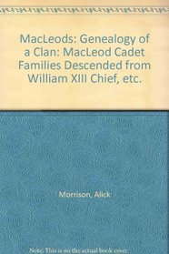 MacLeods: Genealogy of a Clan