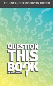 Question This Book - Volume 2 (Self-Discovery Edition)