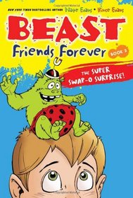 Beast Friends Forever: The Super Swap-O Surprise!