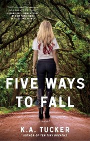 Five Ways to Fall (Ten Tiny Breaths, Bk 4)