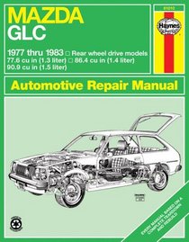 Haynes Mazda GLC (RWD) Manual, No. 370: '77-'83 (Haynes Manuals)