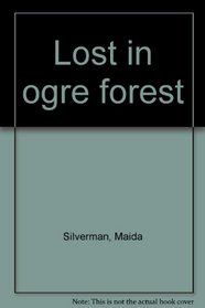 Lost in ogre forest