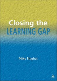 Closing the Learning Gap (School Effectiveness S.) (School Effectiveness S.)