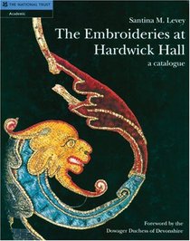 The Embroideries at Hardwick Hall: A Catalogue