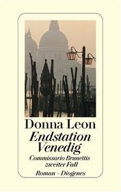 Endstation Venedig (Death in a Strange Country) (Guido Brunetti, Bk 2) (German Edition)