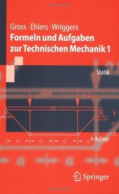 Formeln und Aufgaben zur Technischen Mechanik 1: Statik (Springer-Lehrbuch) (German Edition)
