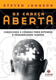 De Cabeca Aberta: Conhecendo O Cerebro Para Entend (Em Portugues do Brasil)