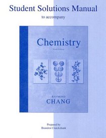 Student Solutions Manual to accompany Chemistry