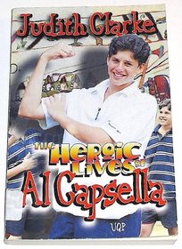 The Heroic Lives of Al Capsella (Uqp Young Adult Fiction)
