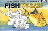 Fish Mazes: An Educational Activity Color Book