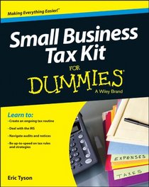 Small Business Tax Kit For Dummies (For Dummies (Business & Personal Finance))