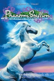 Snowfire (Phantom Stallion: Wild Horse Island, Bk 9)