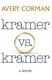 Kramer vs. Kramer: A Novel