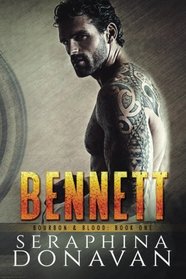 Bennett (Bourbon & Blood) (Volume 1)