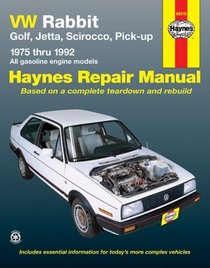Vw Automotive Repair Manual: All Volkswagen Rabbit, Golf, Jetta, Scirocco and Pick-Up Models With a Gasoline Engine : 1975 Through 1992 (Haynes VW Rabbit, Jetta, Scirocco & Pick-Up Owners Workshop)