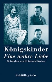 Konigskinder: Eine wahre Liebe (German Edition)