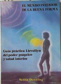 El Mundo Interno de La Buena Forma (Spanish Edition)