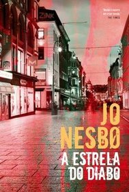 A Estrela do Diabo (The Devil's Star) (Harry Hole, Bk 5) (Portuguese Edition)