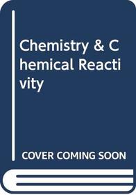 Chemistry & Chemical Reactivity