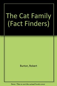 The Cat Family (Fact Finders)