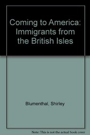 Coming to America: Immigrants from the British Isles