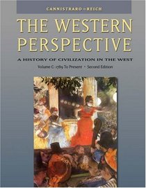 The Western Perspective : The Old Regime to the Present, Volume C: 1789 to Present (with InfoTrac)