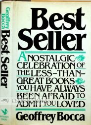 Best-Seller: A Nostalgic Celebration of the Less Than Great Books You Have Always Been Afraid to Admit You Loved